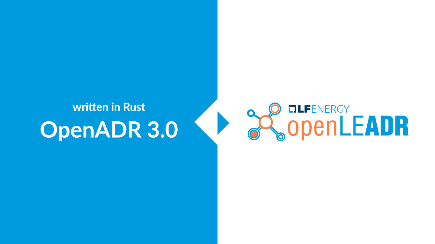 Rust implementation of OpenADR 3.0 becomes part of OpenLEADR