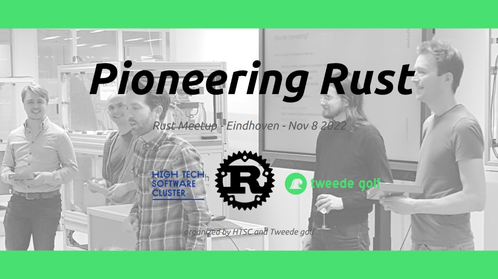 Pioneering Rust in High Tech